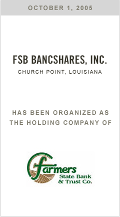 FSB Bancshares, Inc. has been organized as the bank holding Farmers State Bank & Trust Co.