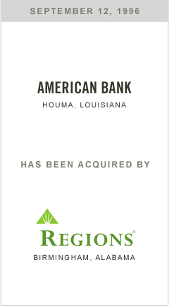 American Bank has been acquired by Regions Bank