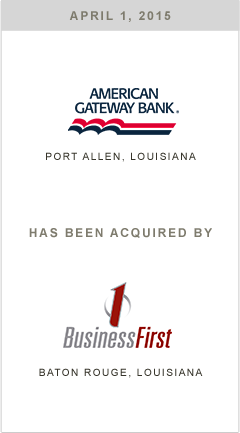 American Gateway Bank is being acquired by Business First Bank