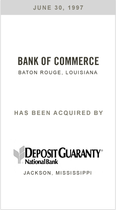 Bank of Commerce has been acquired by Deposit Guaranty Bank