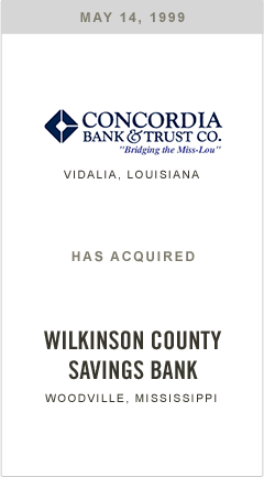 Concordia Bank has acquired Wilkinson County Savings Bank