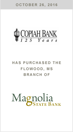 Copiah Bank has purchased the Flowood, MS branch of Magnolia State Bank
