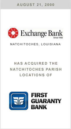 Exchange Bank has acquired the Natchitoches Parish locations of First Guaranty Bank