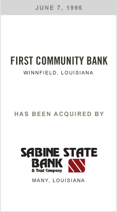 First Community Bank has been acquired by Sabine State Bank