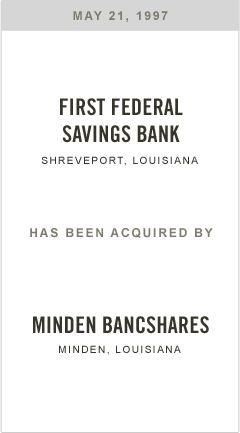 First Federal Savings Bank has been acquired by Minden Bancshares