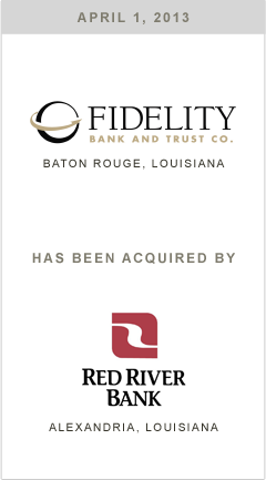 Fidelity Bank and Trust Co. has been acquired by Red River Bank