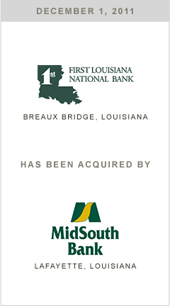 First Louisiana National Bank has been acquired by MidSouth Bank