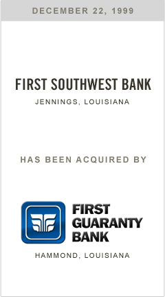 First Southwest Bank has been acquired by First Guaranty Bank