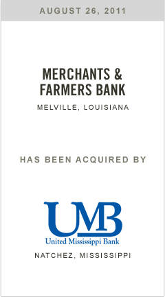 Merchants and Farmers Bank has been acquired by United Mississippi Bank