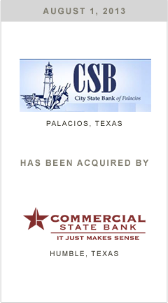 City State Bank of Palcios has been acquired by Commercial State Bank