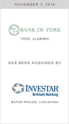 Bank of York is being acquired by Investar Bank.